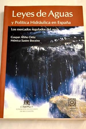 Seller image for Leyes de aguas y poltica hidrulica en Espaa for sale by Alcan Libros