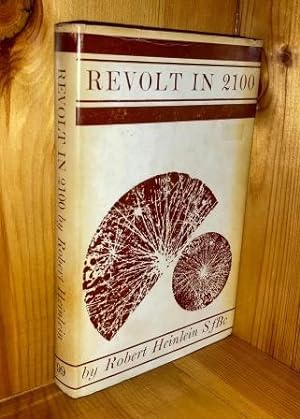 Revolt In 2100: 3rd in the 'Future History' series of books