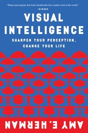 Imagen del vendedor de Visual Intelligence : Sharpen Your Perception, Change Your Life a la venta por GreatBookPrices