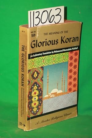 Seller image for The Meaning of the Glorious Koran a Mentor Religious Classic for sale by Princeton Antiques Bookshop