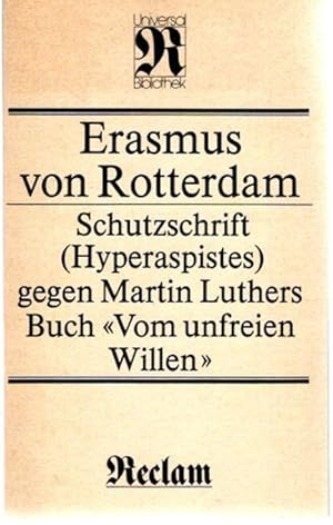 Seller image for Schutzschrift (Hyperaspistes) gegen Martin Luthers Buch "Vom unfreien Willen" (Erstes Buch) for sale by nika-books, art & crafts GbR