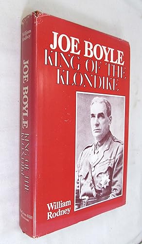 Joe Boyle King of the Klondike