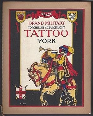 Official Programme of York Grand Military Torchlight and Searchlight Tattoo; (Signed)