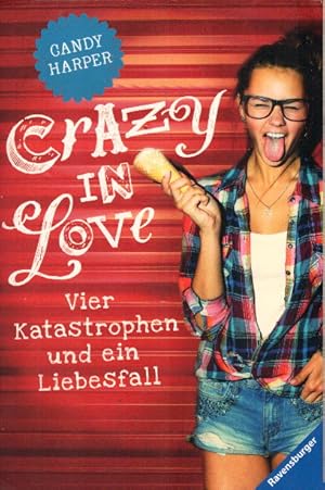 Seller image for Crazy in Love: Vier Katastrophen und ein Liebesfall (Ravensburger Taschenbcher) for sale by AMAHOFF- Bookstores