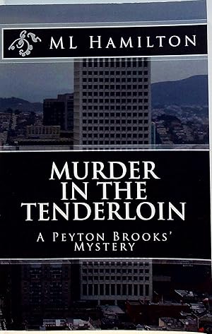 Bild des Verkufers fr MURDER IN THE TENDERLOIN: A Peyton Brooks' Mystery. zum Verkauf von Bookfever, IOBA  (Volk & Iiams)