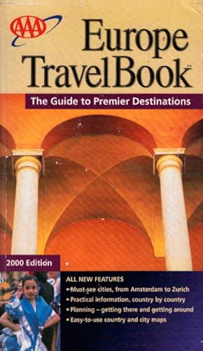 Immagine del venditore per AAA Europe Travel Book the Guide to Premier Destinations 2000 Edition venduto da AMAHOFF- Bookstores