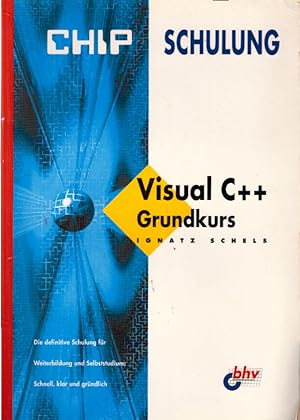 Chip - Schulung. Visual C++ Grundkurs
