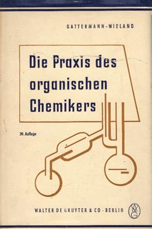 Seller image for Die Praxis des organischen Chemikers for sale by AMAHOFF- Bookstores