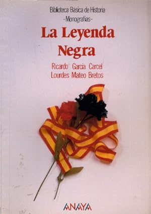 Imagen del vendedor de La Leyenda Negra (Historia - Biblioteca Bsica De Historia - Serie Monografas ) a la venta por AMAHOFF- Bookstores