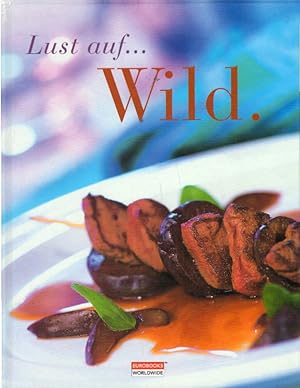 Seller image for Lust auf. Wild for sale by AMAHOFF- Bookstores