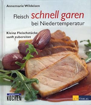 Fleisch schnell garen bei Niedertemperatur (Essen und Trinken)