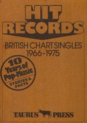 Bild des Verkufers fr Hit Records. British Chart Singles 1966 - 1975. zum Verkauf von AMAHOFF- Bookstores