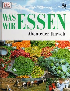 Seller image for Abenteuer Umwelt: Was wir essen. ( Ab 8 J.). for sale by AMAHOFF- Bookstores