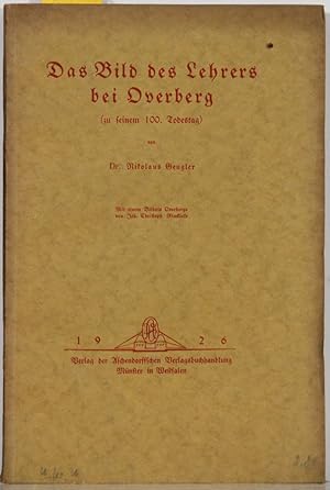 Seller image for Das Bild des Lehrers bei Overberg (zu seinem 100. Todestag). for sale by Antiquariat  Braun