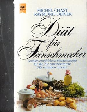 Bild des Verkufers fr Di ¤t f ¼r Feinschmecker :  ¤rztl. empfohlene Meisterrezepte f ¼r alle, d.e. bestimmte Di ¤t einhalten m ¼ssen. = Les r  gimes gourmands. 345340355X zum Verkauf von AMAHOFF- Bookstores