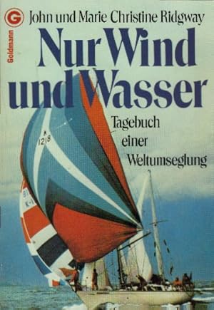 Bild des Verkufers fr Nur Wind und Wasser : Tagebuch e. Weltumseglung. zum Verkauf von AMAHOFF- Bookstores