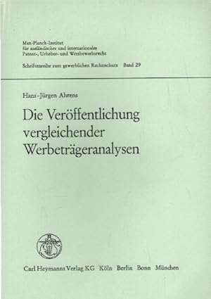 Die Veröffentlichung vergleichender Werbeträgeranalysen. Eine wettbewerbs- und deliktsrechtliche ...