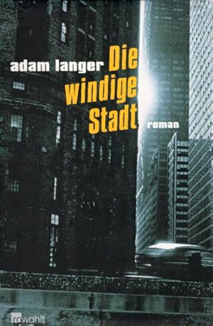 Image du vendeur pour Die windige Stadt: Ein Roman in fnf Sphren mis en vente par AMAHOFF- Bookstores