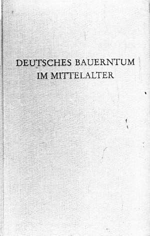 Bild des Verkufers fr Deutsches Bauerntum im Mittelalter zum Verkauf von AMAHOFF- Bookstores