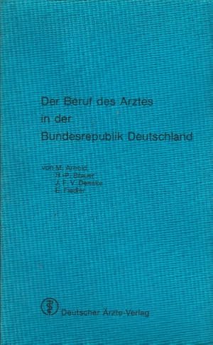 Seller image for Der Beruf des Arztes in der Bundesrepublik Deutschland. for sale by AMAHOFF- Bookstores