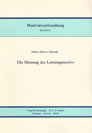 Die Messung des Leistungsmotivs (Motivationsforschung)