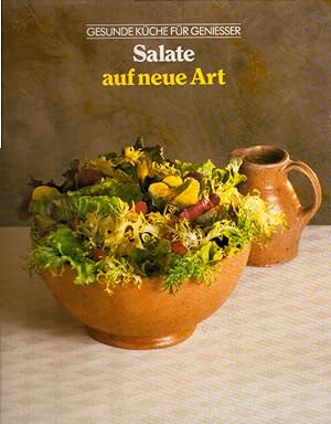 Imagen del vendedor de Salate auf neue Art (Gesunde Kche fr Geniesser) a la venta por AMAHOFF- Bookstores