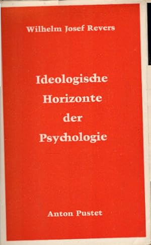Image du vendeur pour Ideologische Horizonte der Psychologie (=Bcherei der Salzburger Hochschulwochen). mis en vente par AMAHOFF- Bookstores
