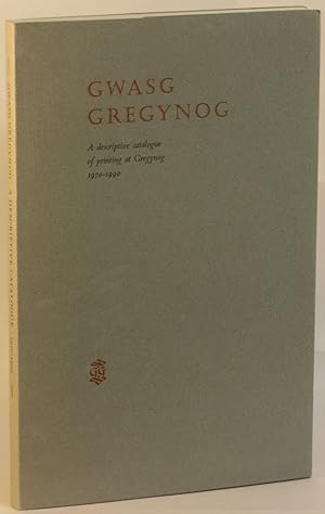 Seller image for Gwasg Gregynog: A Descriptive Catalogue of Printing at Gregynog 1970-1990 (with ephemera) for sale by Eureka Books