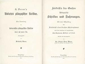 Friedrich`s des Großen Pädagogische Schriften und Äußerungen, Mit einer Abhandlung über Friedrich...