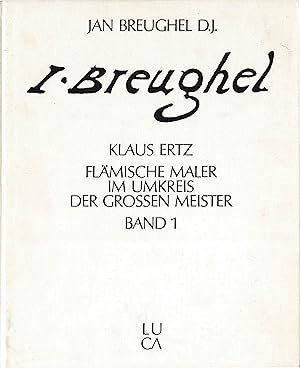 Jan Breughel der Jüngere (1601-1678). Die Gemälde mit kritischem Oeuvrekatalog (1984)