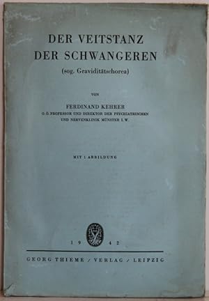 Der Veitstanz der Schwangeren (sog. Graviditätschorea). Mit 1 Abbildung.