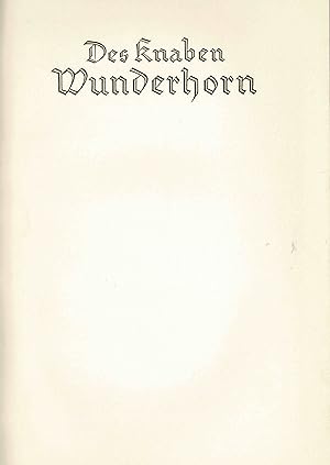 Des Knaben Wunderhorn. Alte deutsche Lieder (Mainzer Presse nur Band 2. von 3 Bänden 1932)