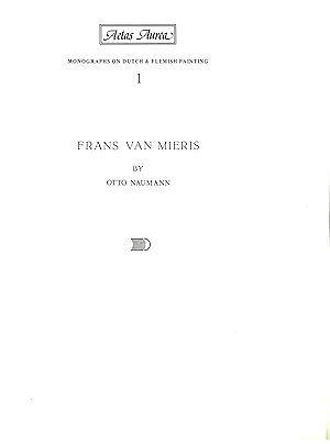 Frans van Mieris The Elder. (1635-1681) - Vollständige Ausgabe in zwei Bänden 1981 -