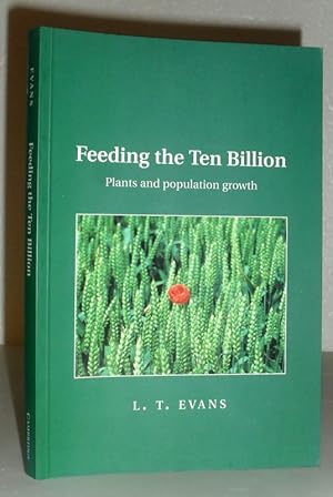 Seller image for Feeding the Ten Billion - Plants and Population Growth for sale by Washburn Books