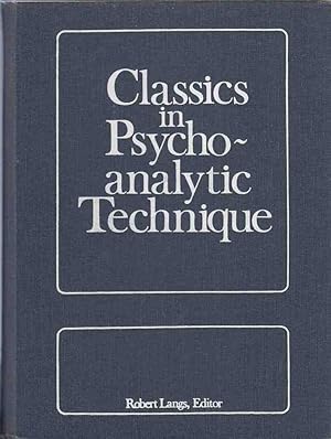 Immagine del venditore per Classics in Psychoanalytic Technique. venduto da Fundus-Online GbR Borkert Schwarz Zerfa