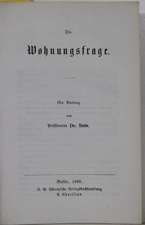 Die Wohnungsfrage. Ein Vortrag. 2. Aufl.