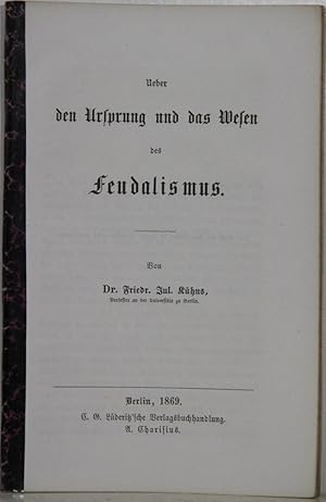 Bild des Verkufers fr Ueber den Ursprung und das Wesen des Feudalismus. zum Verkauf von Antiquariat  Braun