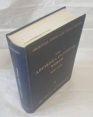 Imagen del vendedor de Oriental Coins and Their Values: The Ancient & Classical World, 600 B.C. - A.D. 650 a la venta por Second Story Books, ABAA