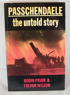Immagine del venditore per Passchendaele: The Untold Story venduto da Baltimore's Best Books