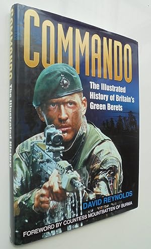 Commando: The Illustrated History of Britain's Green Berets