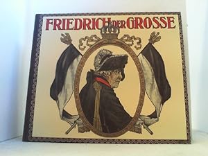 Imagen del vendedor de Friedrich der Groe und seine Zeit in Bild und Wort. a la venta por Antiquariat Uwe Berg