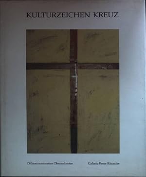 Image du vendeur pour Kulturzeichen Kreuz. mis en vente par books4less (Versandantiquariat Petra Gros GmbH & Co. KG)