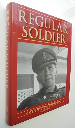 Regular Soldier: A Life in the New Zealand Army