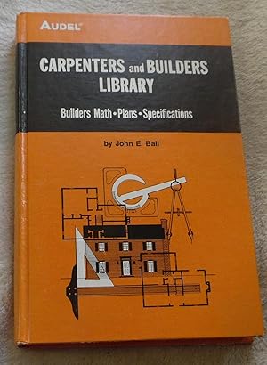Seller image for Audel Carpenters and Builders Library No 2 : Builders Math, Plans, Specifications for sale by Pheonix Books and Collectibles