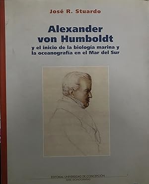 Alexander von Humboldt y el inicio de la biología marina y la oceanografía en el Mar del Sur