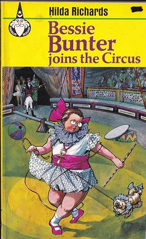 Seller image for Bessie Bunter Joins the Circus for sale by Caerwen Books