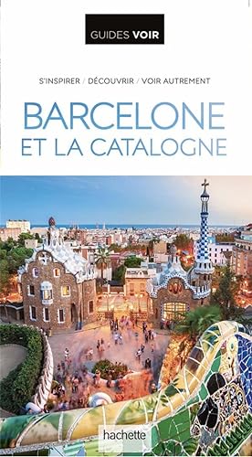 guides voir : Barcelone et la Catalogne