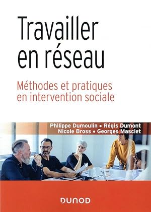 Seller image for travailler en rseau ; mthodes et pratiques en intervention sociale for sale by Chapitre.com : livres et presse ancienne