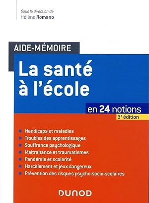 Aide-mémoire : la santé à l'école ; en 24 notions (3e édition)