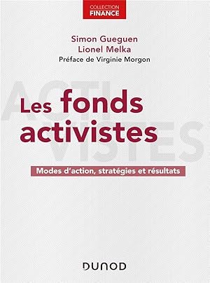 les fonds activistes ; modes d'action, stratégies et résultats